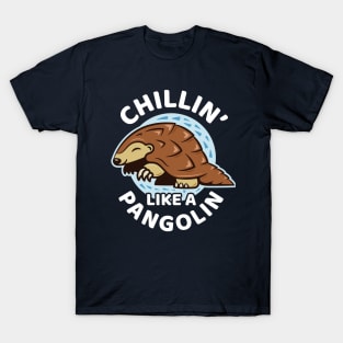 Chillin' Like A Pangolin  - Cute Kawaii Pangolin T-Shirt